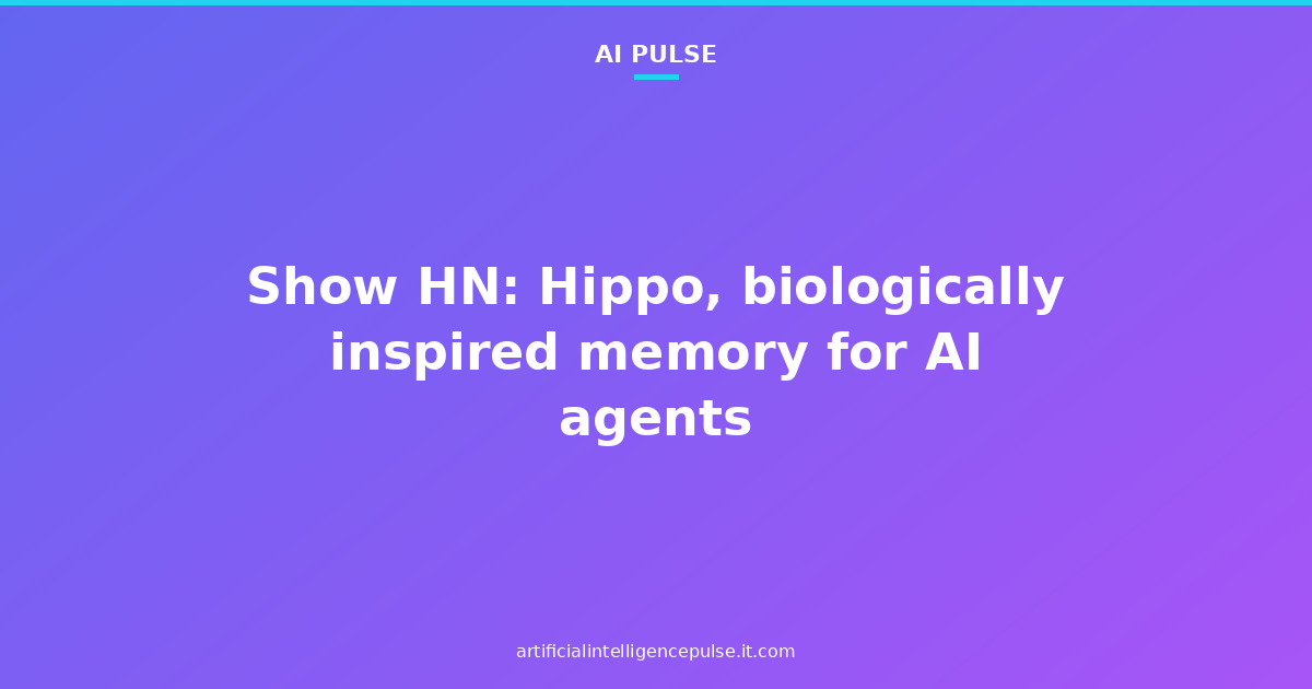 Show HN: Hippo, biologically inspired memory for AI agents