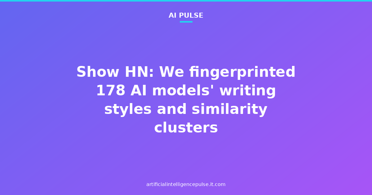 Show HN: We fingerprinted 178 AI models' writing styles and similarity clusters